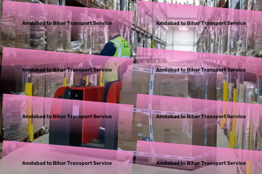 Amdabad to Bihar Household Goods Transport Simplify your shipping challenges with our expert guidance! - Express goods services